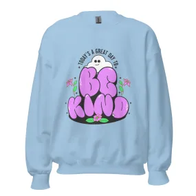 Be Kind Unisex Sweatshirt