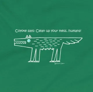 Coyote Says: Clean up your mess, humans - Youth Short Sleeve T-Shirt