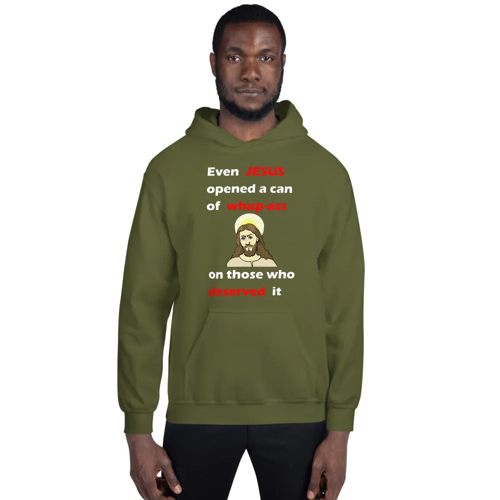 Even Jesus...Unisex Hoodie (D)