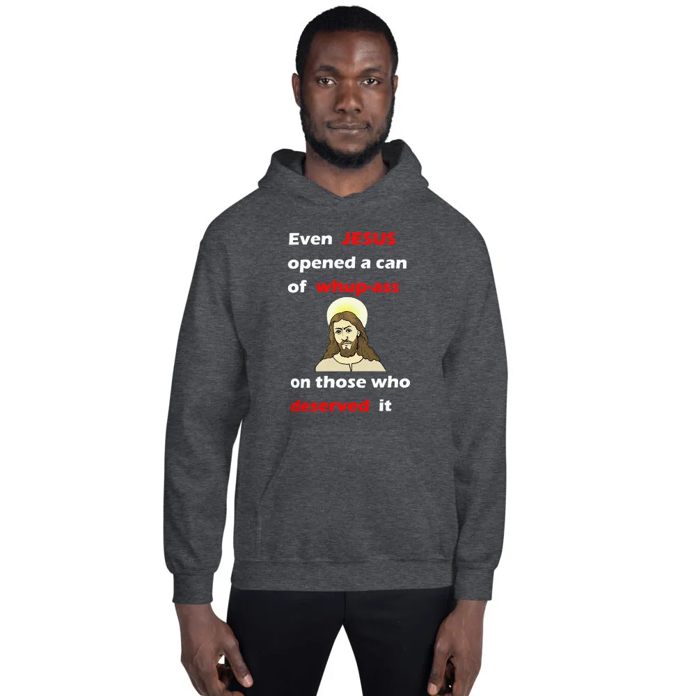 Even Jesus...Unisex Hoodie (D)