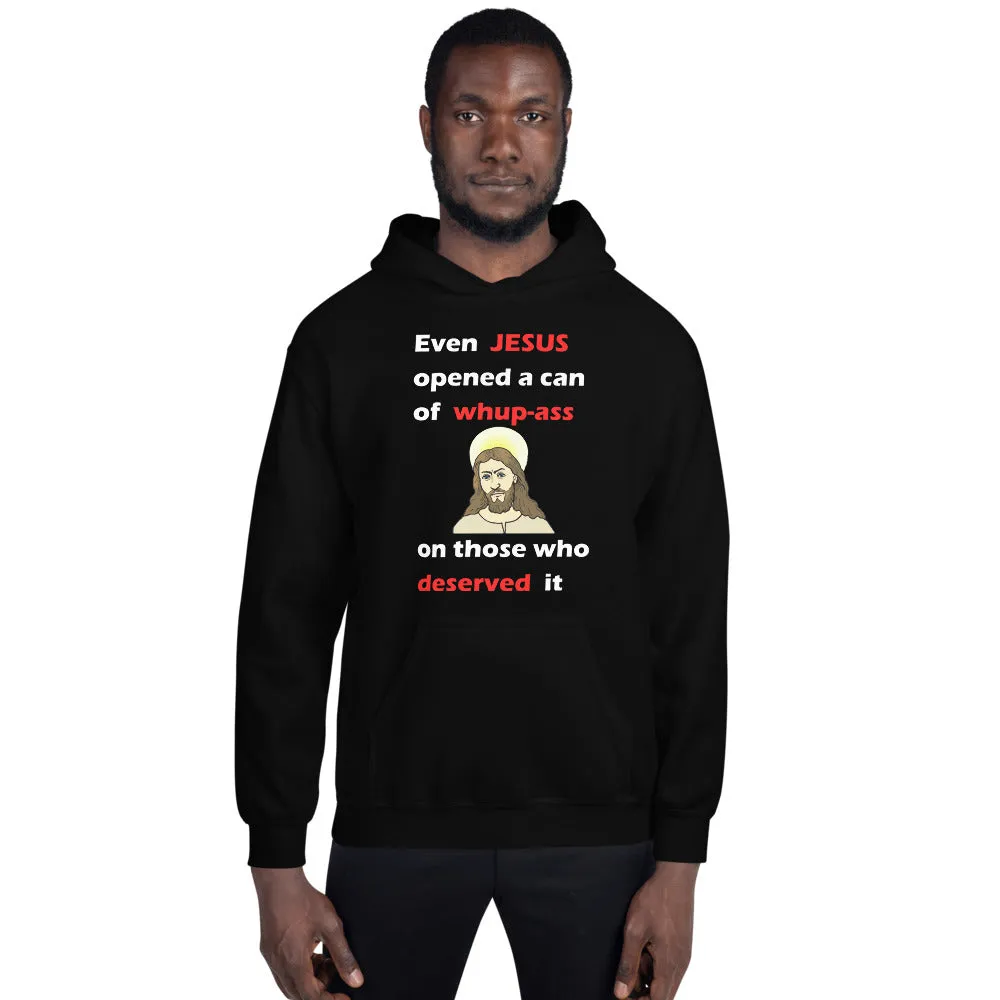 Even Jesus...Unisex Hoodie (D)