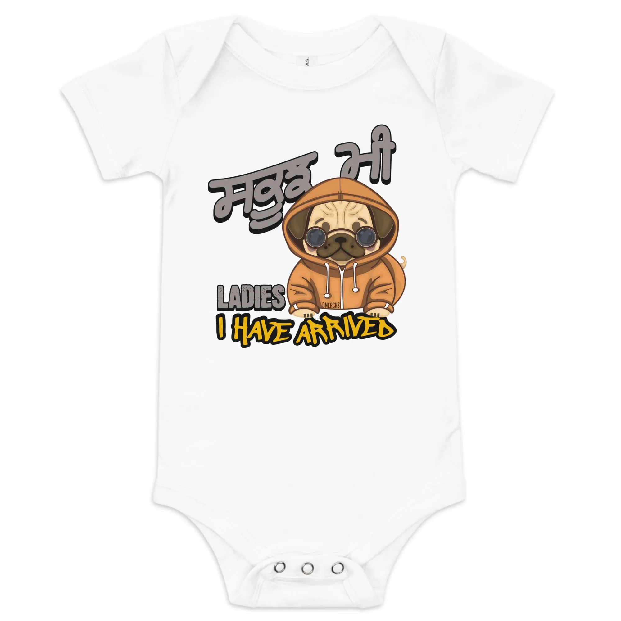 Ladies I have arrived Baby Onesie