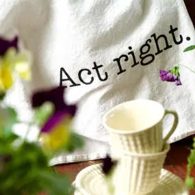 The Act Right Tea Towel