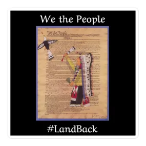 We the People #LandBack - Stickers