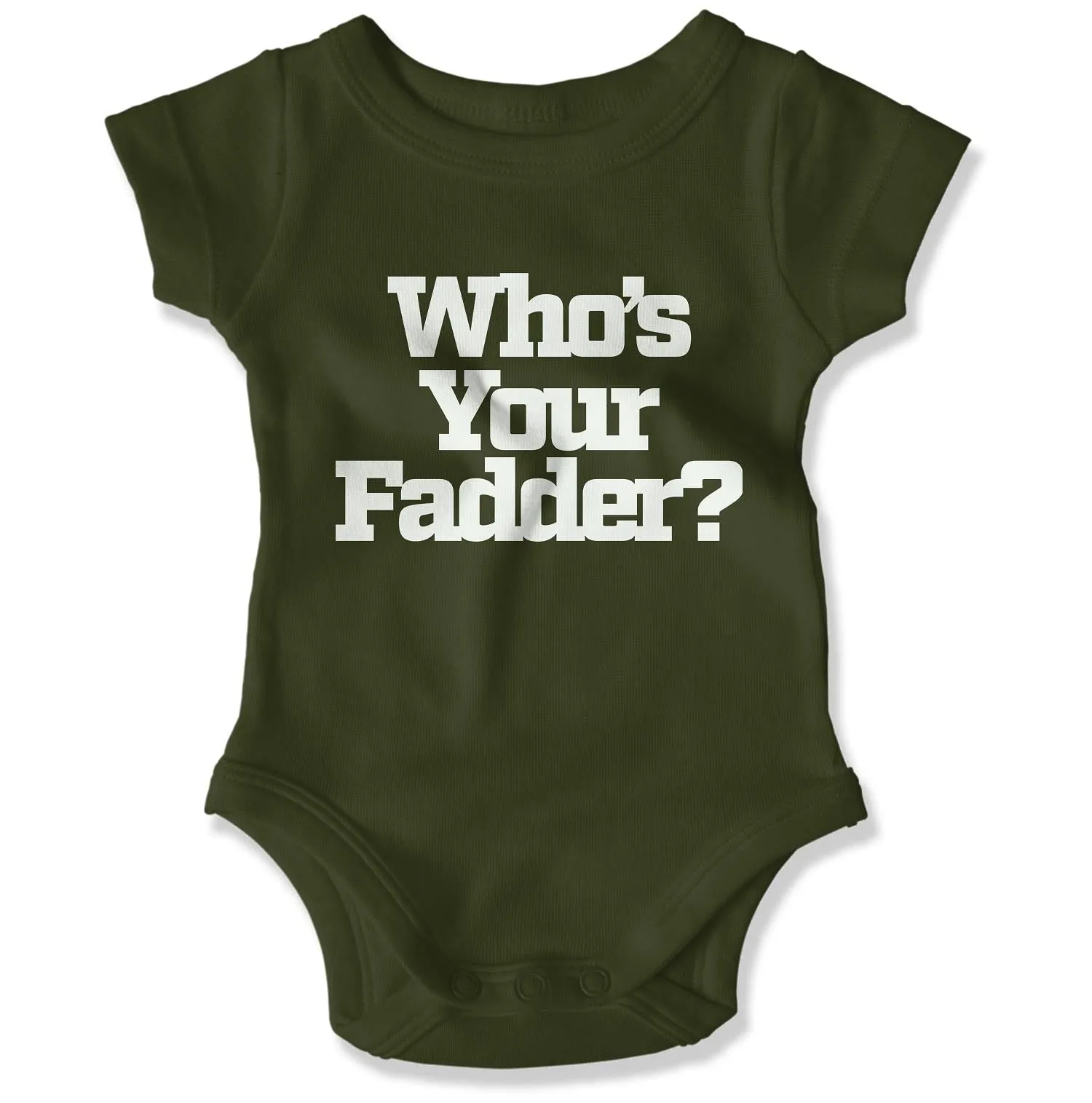 Who's Your Fadder? Baby Onesie